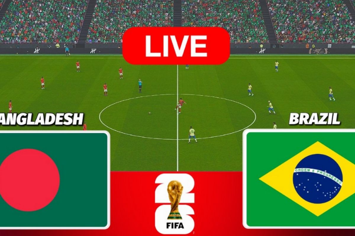 বাংলাদেশ বনাম ব্রাজিলের ম্যাচ: খেলাটি সরাসরি দেখুন (Live)