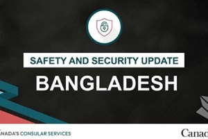বাংলাদেশে নিজ নাগরিকদের সতর্ক থাকার পরামর্শ কানাডার