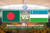 বাংলাদেশ বনাম উজবেকিস্তান ম্যাচ: কখন, কোথায় সরাসরি লাইভ দেখবেন যেভাবে