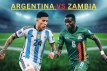 আর্জেন্টিনা বনাম জাম্বিয়া: কবে, কখন জানুন সময়সূচী